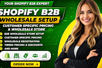 build shopify b2b wholesale setup, customer specific pricing and wholesale store