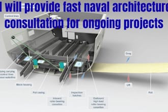 provide fast naval architecture consultation for ongoing projects