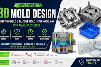 do 3d mold design, injection mold, silicone mold  cad modeling for manufacturing
