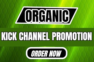 promote your kick channel for real viewers and engagement
