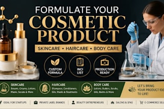 develop formulas for cosmetic formulation, skincare, hair care, organic product