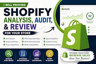 provide shopify analysis, audit, and review for your store