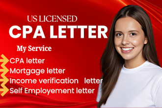 prepare CPA letter, income verification, tax verification, financial statement