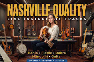 record nashville quality live banjo, fiddle, dobro, mandolin and guitar tracks