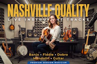 record nashville quality live banjo, fiddle, dobro, mandolin and guitar tracks