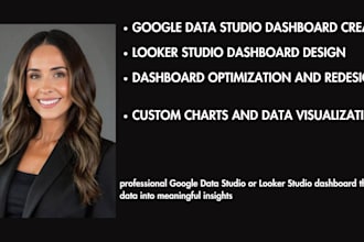 create, optimize, and fix every google data studio or looker studio report