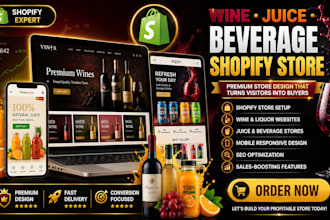 design wine shopify store, liquor store, juice website and beverage store