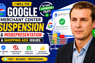 fix google merchant center suspension, misrepresentation and shopping ads issues