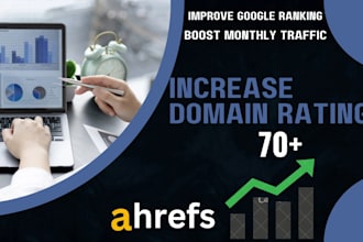increase domain rating DR 70 on ahrefs