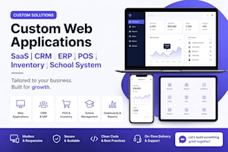 develop custom web app, saas, CRM, erp, pos, inventory and school system