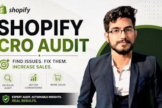 perform shopify UX audit, cro audit to increase conversions