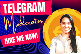 your telegram moderator or telegram community manager