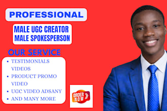 be your male spokesperson and ugc video creator