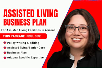 write business plan and policy manual for assisted living facility in arizona
