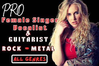 be your female rock singer scream metal singer hard rock vocals metal songwriter