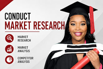 conduct market research, market analysis, and competitor analysis