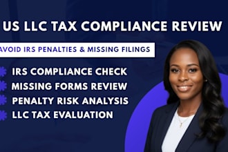 review your US llc tax compliance and identify missing irs filings and penalties