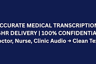 transcribe medical audios, interviews and lectures to text