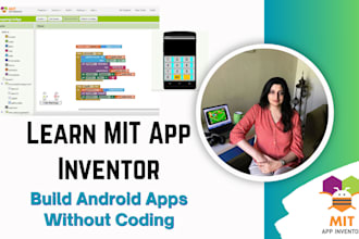 teach mit app inventor and help you build android apps