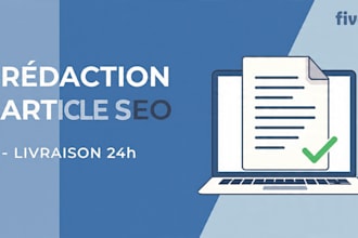 rédiger un article SEO 500 mots optimisé google en 24h
