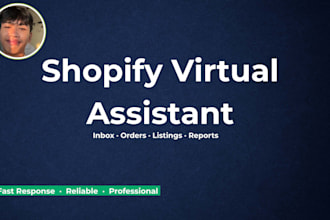 be your shopify virtual assistant for store management and support