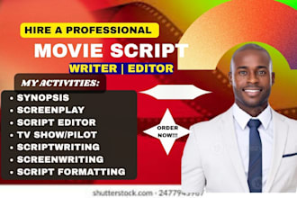 be your scriptwriter, screenwriter, movie TV script, TV series, screenplay write
