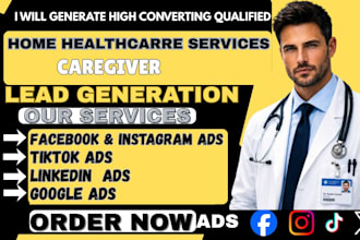 500 exclusive USA home healthcare leads, caregiver facebook ads, google ads