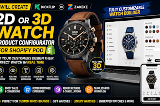 create 2d or 3d watch product configurator on kickflip or zakeke for shopify pod