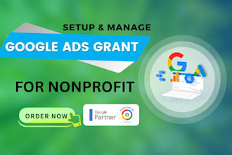 setup and optimize google ad grant campaigns for nonprofits