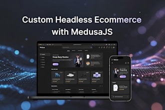 develop your fully custom ecommerce platform