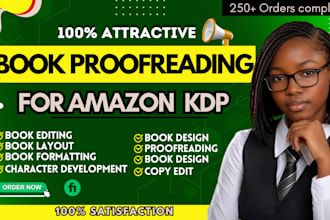 do amazon KDP book proofreading, novel proofreading or KDP formatting and layout