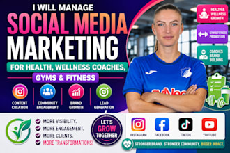 manage social media marketing for health wellness coaches gyms and fitness
