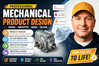 do mechanical product design product prototype, industrial design, cad modelling