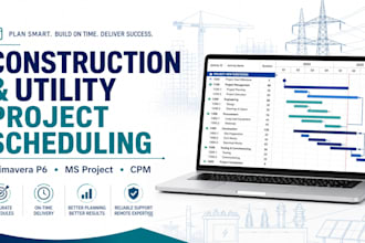 plan and optimize your construction or utility project schedule