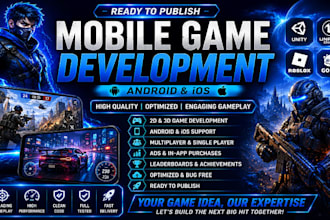 provide a ready to publish mobile game, 2d and 3d game for android and ios