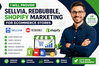 do sellvia marketing, promote redbubble, shopify, ecommerce store, ebay