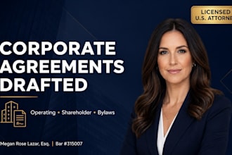as a US attorney, draft ironclad corporate agreements to protect your assets