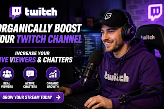 organically boost your twitch channel and increase your live viewers, chatters