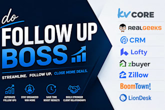 do follow up boss kvcore real geeks crm lofty zbuyer zillow boomtown liondesk