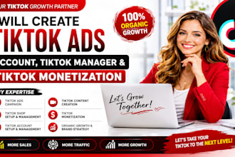 create tiktok ads account and be your tiktok marketing manager