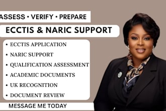 assist with ecctis, naric and uk qualification assessment