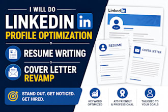 linkedin profile optimization resume writing and cover letter revamp