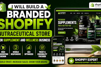 build a branded shopify nutraceutical store for supplement and wellness business