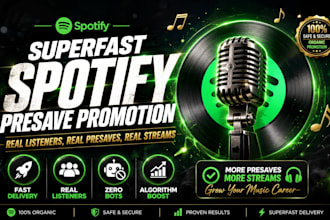 do superfast promotion for unreleased spotify music track for presave song