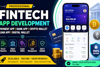 develop fintech app, payment app, bank app, crypto wallet and loan app