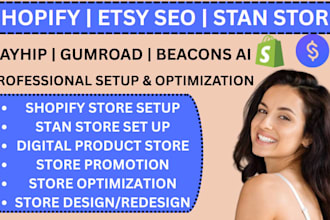 setup shopify store stan store etsy seo payhip gumroad beacon ai store promotion