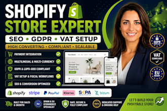 build shopify ecommerce store with SEO, payments integration, gdpr and vat setup