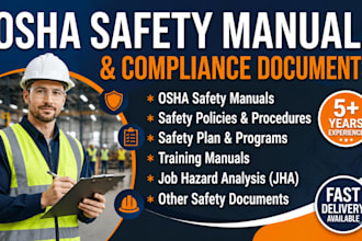 prepare osha safety manual,policies,safety plan, training manual,other documents
