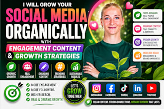 grow your social media organically with engagement content and growth strategies