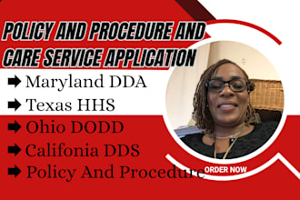 write dds, hhs, dda, dodd policy and procedure for california, texas, and ohio